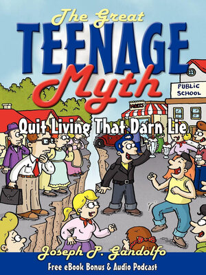cover image of The Great Teenage Myth